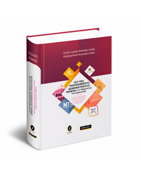 Libro Ley de Procedimiento Administrativo General en Diagramas Conceptuales, Giuliana Alvarado Ordaz, Javier Alvarado Ordaz