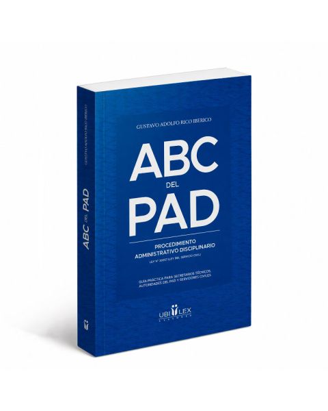 ABC del PAD | Procedimiento Administrativo Disciplinario, Gustavo Adolfo Rico Iberico