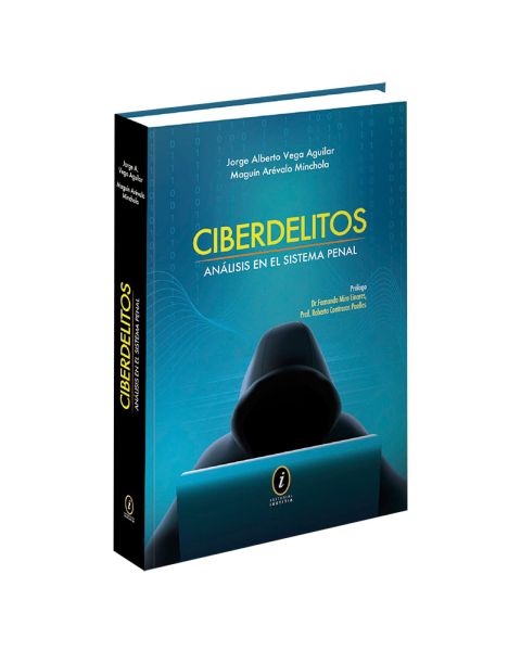 Libro Ciberdelitos  | Análisis en el Sistema Penal | Jorge Alberto Vega Aguilar, Maguín Arévalo Minchola