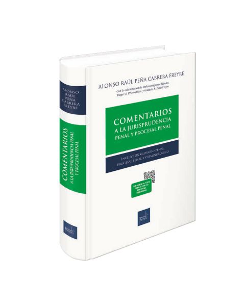 Libro comentarios a la Jurisprudencia Penal y Procesal Penal, Alonso Raúl Peña Cabrera Freyre, Intituto Pacífico
