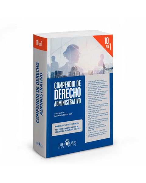 Compendio de Derecho Administrativo 10 en 1 -
Normativa, Modelos de Escritos y Precedentes Obligatorios, José María Pacori Cari
