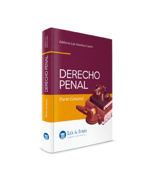 Derecho Penal Parte General |Edilberto Martinez Castro | Libro