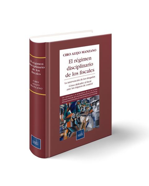 Libro El Régimen Disciplinario de los Fiscales, Ciro Alejo Manzano