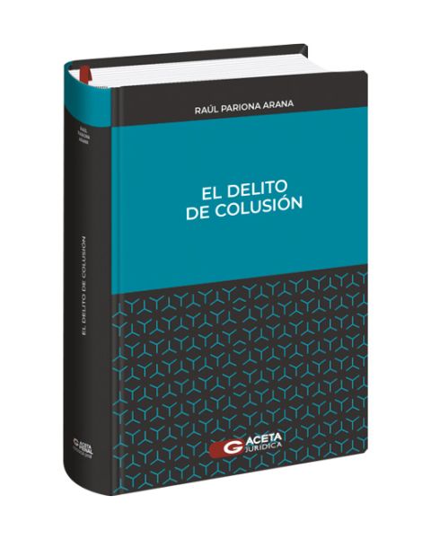 El Delito de Colusión 