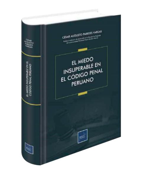 El Miedo Insuperable en el Codigo Penal Peruano