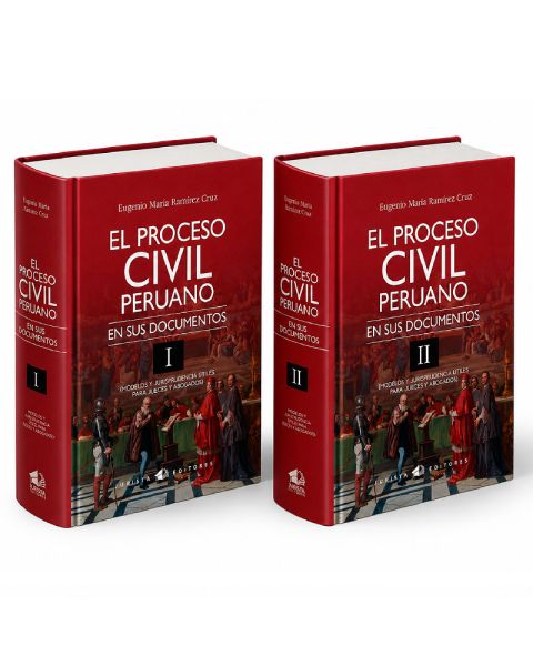 El Proceso Civil Peruano en Sus Documentos (2 tomos), Eugenio María Ramírez Cruz