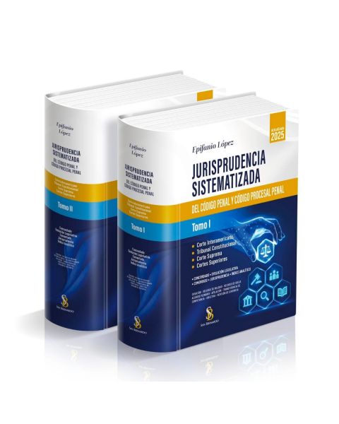 Jurisprudencia Sistematizada del Código Penal y Código Procesal Penal 2 Tomos, Epifanio López Cantoral, Actualizado 2025, San Bernardo
