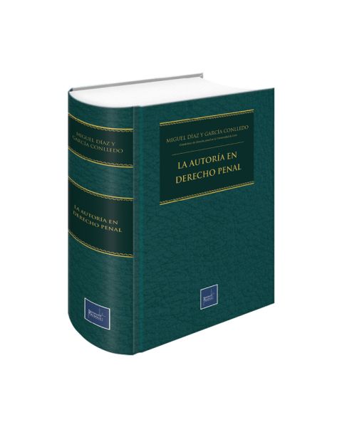 Libro La Autoría en Derecho Penal| Miguel Díaz y García Conlledo - Catedrático de Derecho penal en la Universidad de León