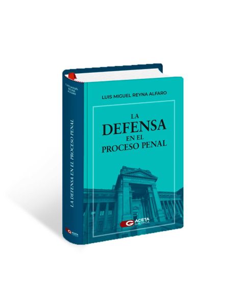 La Defensa en el Proceso Penal
