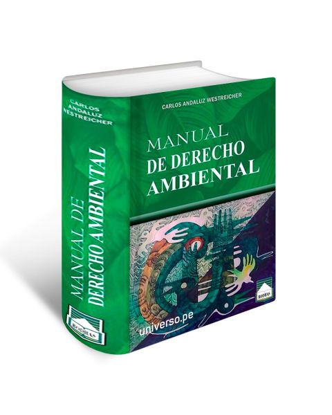 Libro Manual de Derecho Ambiental | Sexta Edición Actualizada y Aumentada 2023 | Carlos Andaluz Westreicher