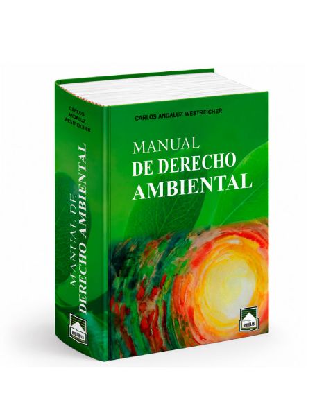 Manual de Derecho Ambiental 2026, Carlos Andaluz Westreicher