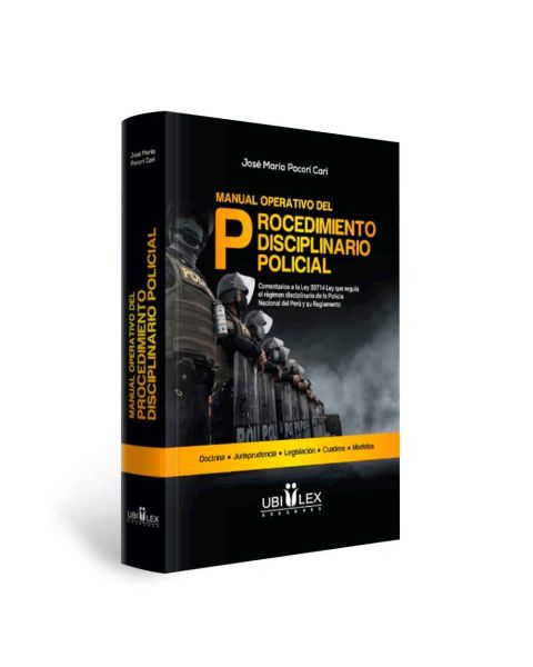 Libro Manual Operativo del Procedimiento Disciplinario Policial | Jose María Pacori Cari
