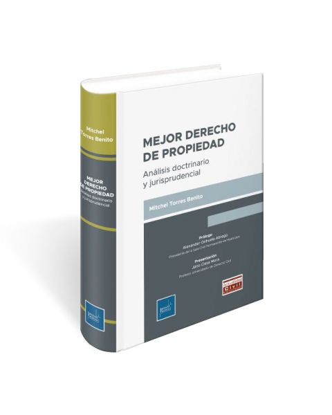 Libro Mejor Derecho de Propiedad: Análisis doctrinario y jurisprudencial, Mitchel Torres Benito, Instituto Pacífico, Actualidad Civil
