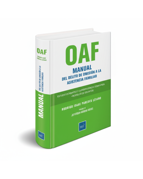 Libro OAF Delito de Omisión a la Asistencia Familiar, Rodrigo Isaac Paredes Lévano
