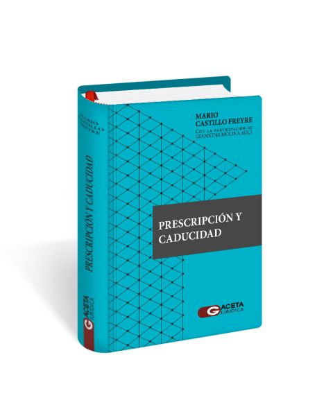 Prescripción Y Caducidad, Mario Castillo Freyre, gaceta jurídica, libro 2025