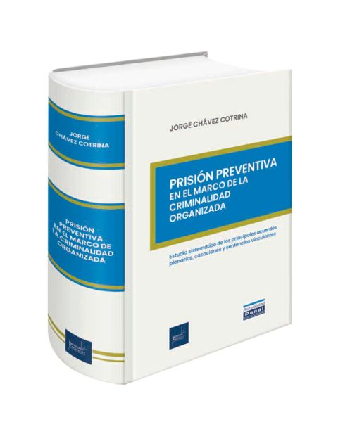 Prisión Preventiva en el Marco de la Criminalidad Organizada 
