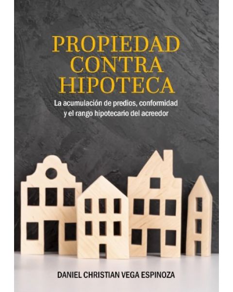 Propiedad Contra Hipoteca
