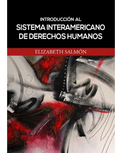 Introducción al Sistema Interamericano de Derechos Humanos