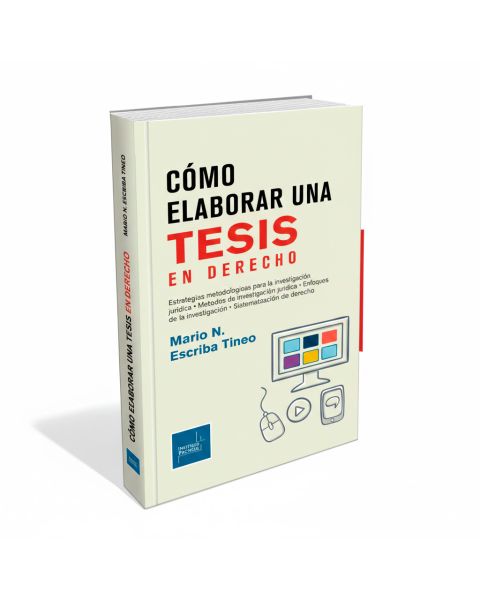 Cómo Elaborar una Tesis en Derecho, Mario N. Escriba Tineo, Instituto Pacífico
