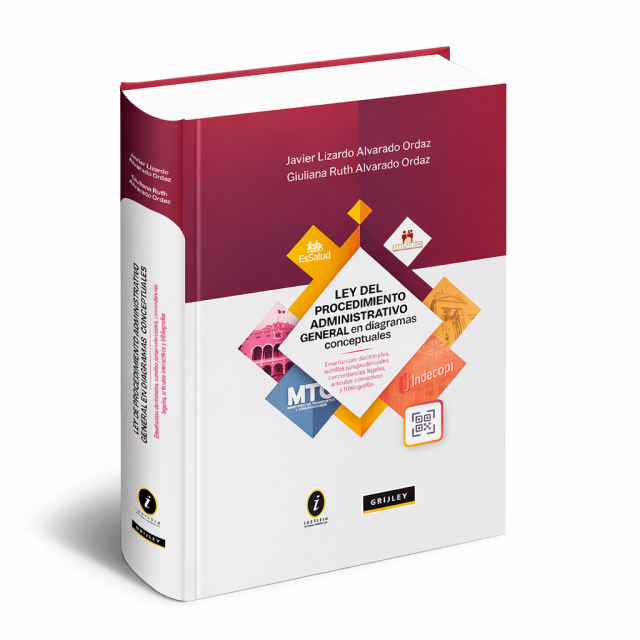 Libro Ley de Procedimiento Administrativo General en Diagramas Conceptuales, Giuliana Alvarado Ordaz, Javier Alvarado Ordaz