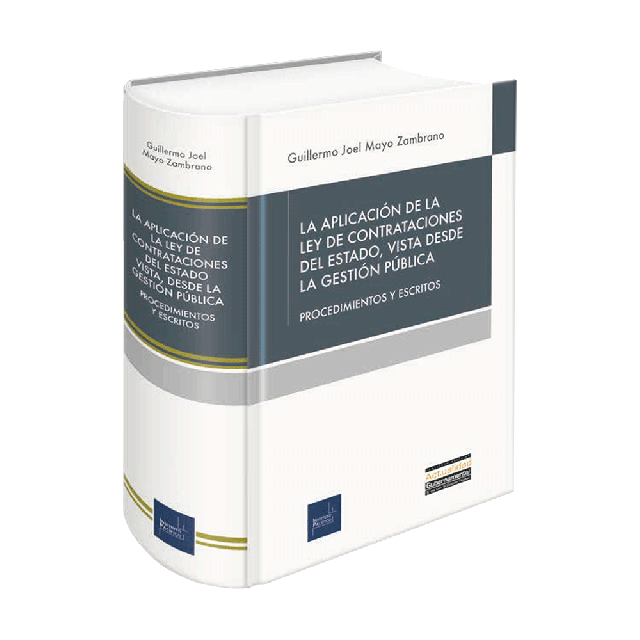 La Aplicación de la Ley de Contrataciones del Estado Vista desde la Gestión Pública 
