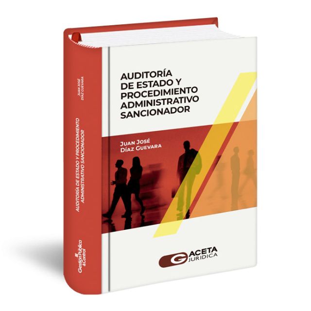 Libro Auditoría de Estado y Procedimiento Administrativo Sancionador | Juan José Díaz Guevara