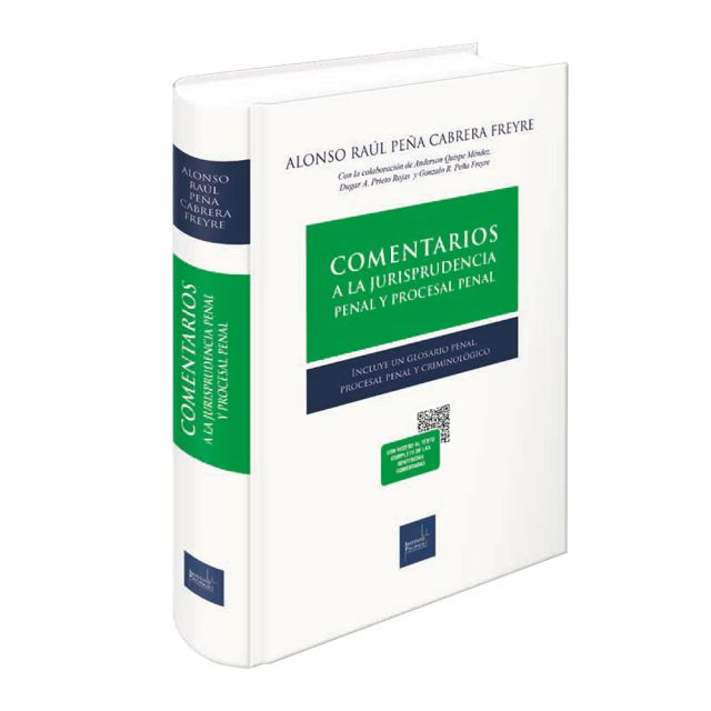 Libro comentarios a la Jurisprudencia Penal y Procesal Penal, Alonso Raúl Peña Cabrera Freyre, Intituto Pacífico
