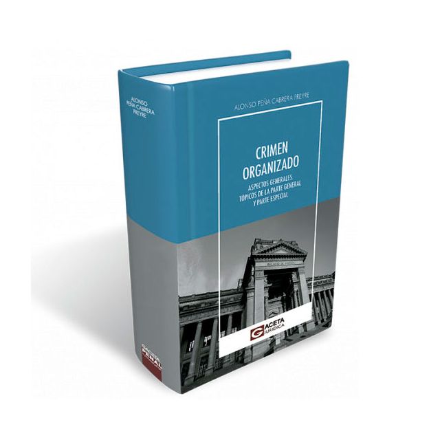 Libro crimen Organizado en el peru libro 2021 | Alonso Peña Cabrera Freyre