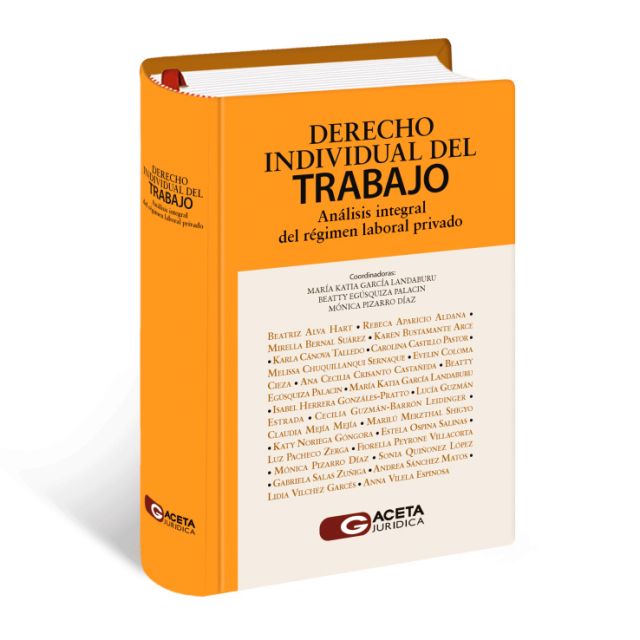 Libro Derecho Individual del Trabajo: Análisis Integral del Régimen Laboral Privado, María Katia García Landaburu, Gaceta Jurídica 