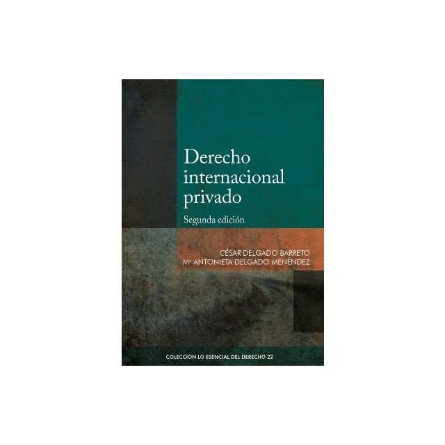 Derecho Internacional Privado | César Augusto Delgado Barreto | María Antonieta Delgado Menéndez