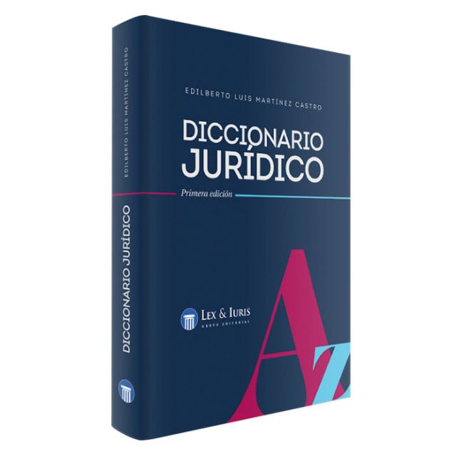 Libro diccionario jurídico 2021 | Edilberto Luis Martínez Castro | Lex y Iuris