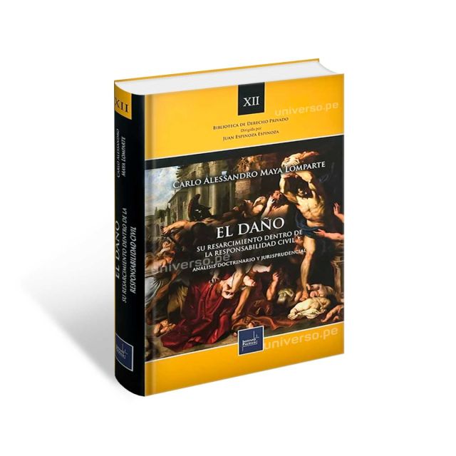 El Daño su Resarcimiento Dentro de la Responsabilidad Civil