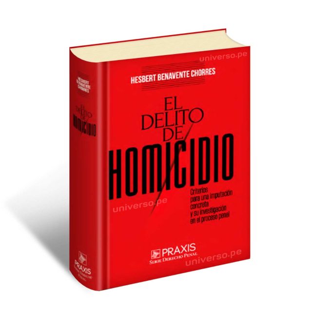 El Delito de Homicidio | Hesbert Benavente Chorres