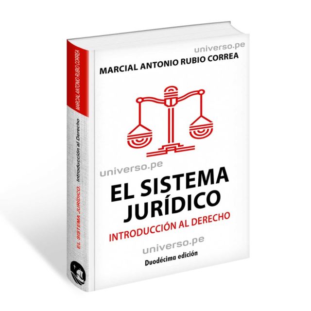 Libro El sistema jurídico introducción al derecho 2021 | Marcial Antonio Rubio Correa