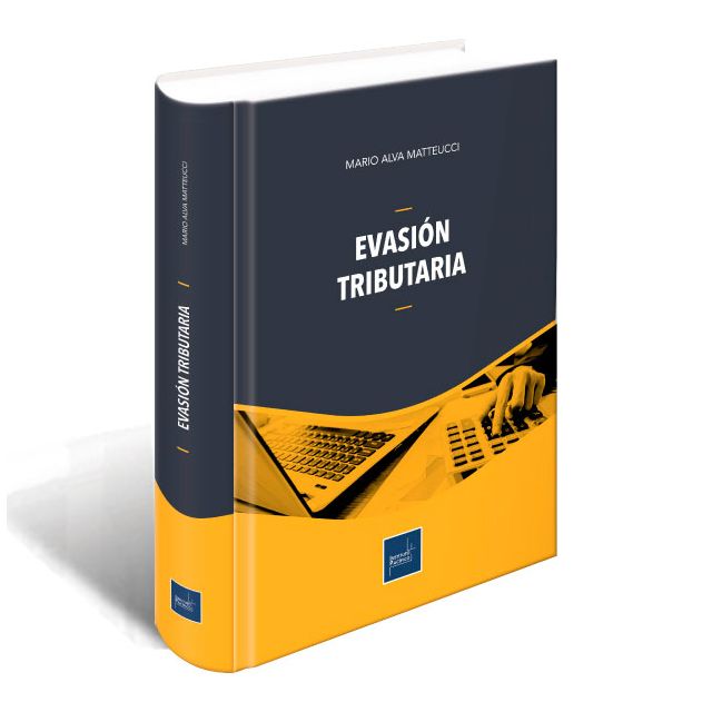 Evasión tributaria libro 2020 | Mario Alva Matteucci
 
