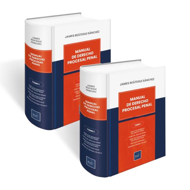 Manual de Derecho Procesal Penal,  James Reátegui Sánchez, Instituto Pacífico
