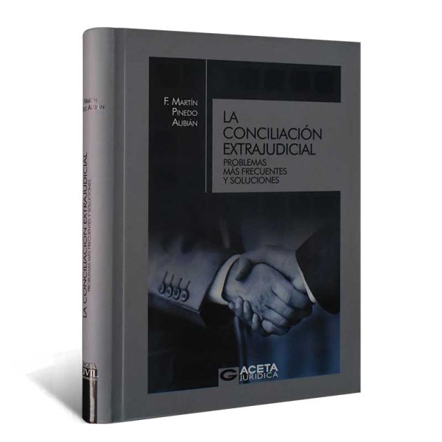 Libro La conciliación extrajudicial | Martín Pinedo Aubián | Gaceta Jurídica 