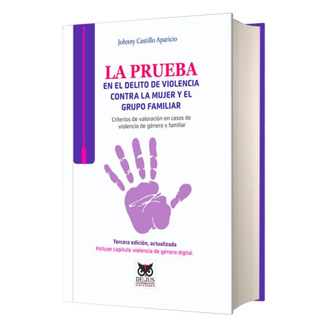 Libro La Prueba en el Delito de Violencia Contra la Mujer y el Grupo Familiar | Johnny E. Castillo Aparicio