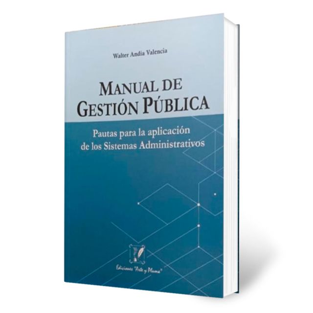 Libro de Gestión Publica | Pautas para la aplicación de los sistemas Administrativos | Walter Andia Valencia