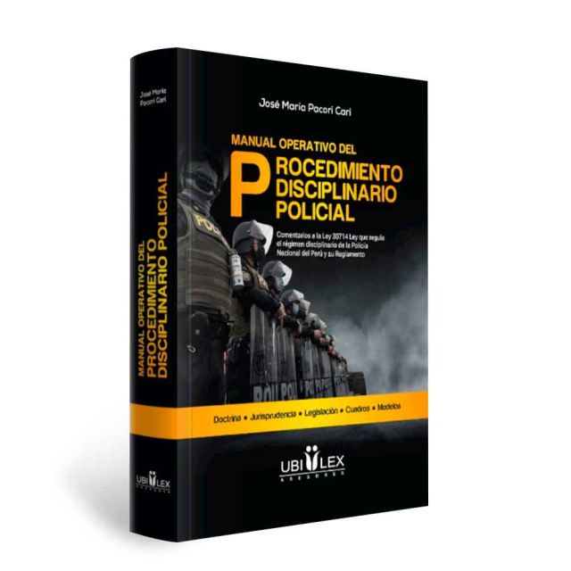 Libro Manual Operativo del Procedimiento Disciplinario Policial | Jose María Pacori Cari