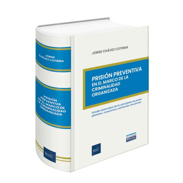 Prisión Preventiva en el Marco de la Criminalidad Organizada 