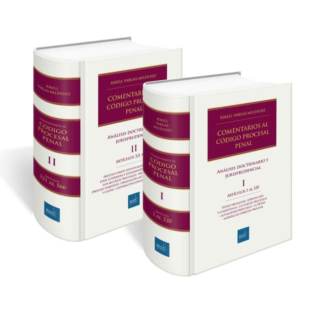 Libro Comentarios al Código Procesal Penal - Análisis Doctrinario y Jurisprudencial, Rikell Vargas Meléndez, Instituto Pacífico
