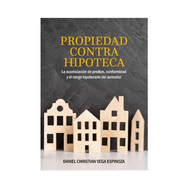 Propiedad Contra Hipoteca