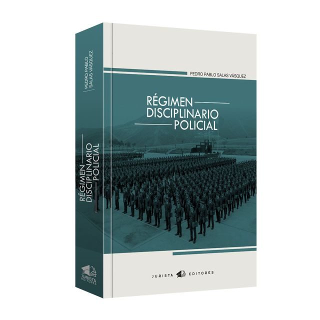 Libor Régimen Disciplinario Policial, Pedro Pablo Salas Vásquez, Jurista Editores