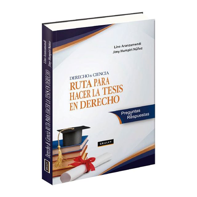 Libro ruta para hacer la tesis en derecho | Lino Aranzamendi, Jimy Humpiri Núñez | Grijley