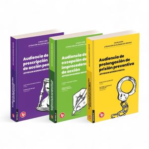 Litigación Oral de Audiencias Previas 2025 - Nueva Colección 3 Libros, Jefferson Moreno Nieves, LP