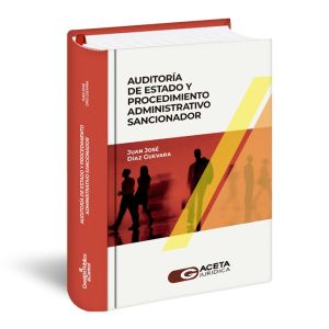 Libro Auditoría de Estado y Procedimiento Administrativo Sancionador | Juan José Díaz Guevara