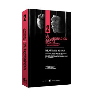 Libor la colaboración eficaz Análisis Doctrinal y Jurisprudencial, Danicela Abad Más, Fernando Alonso Contreras Umasi, Jurista Editores