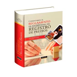libro Comentarios al Reglamento de Inscripciones del Registro de Predios | Oscar Huerta Ayala
