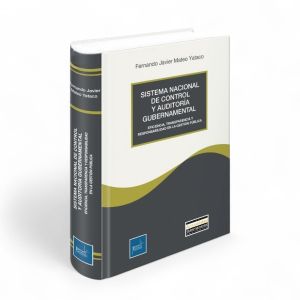 Sistema Nacional de Control y Auditoría Gubernamental: Eficiencia, Transparencia y Responsabilidad en la Gestión Pública, Fernando Javier Mateo Yataco, Instituto Pacífico